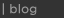 blog